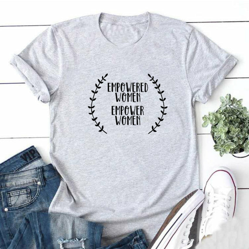 Empowered Women Empower Women T Shirt